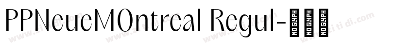 PPNeueMOntreal Regul字体转换
